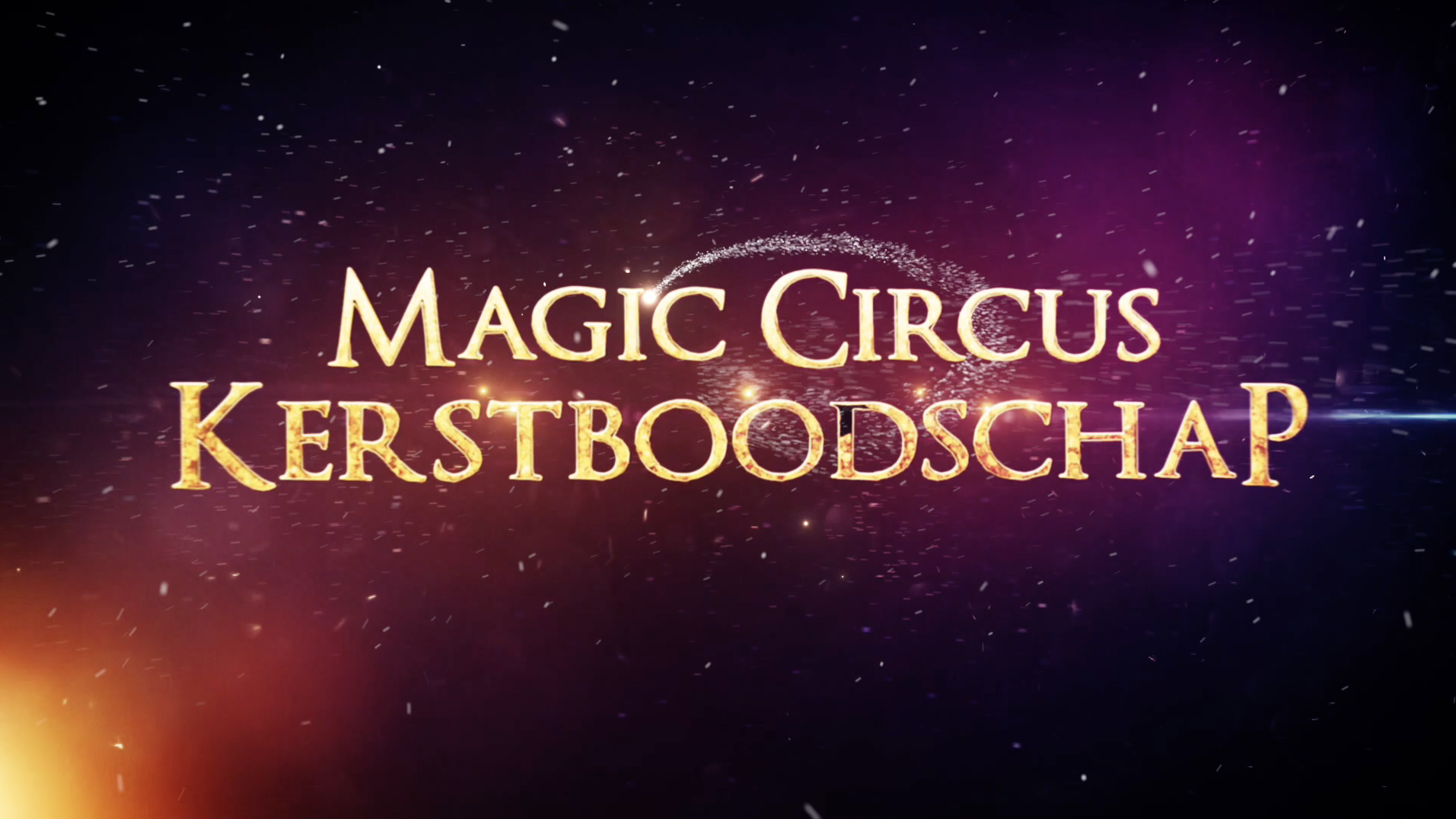 Magic Circus Kerstboodschap 2023