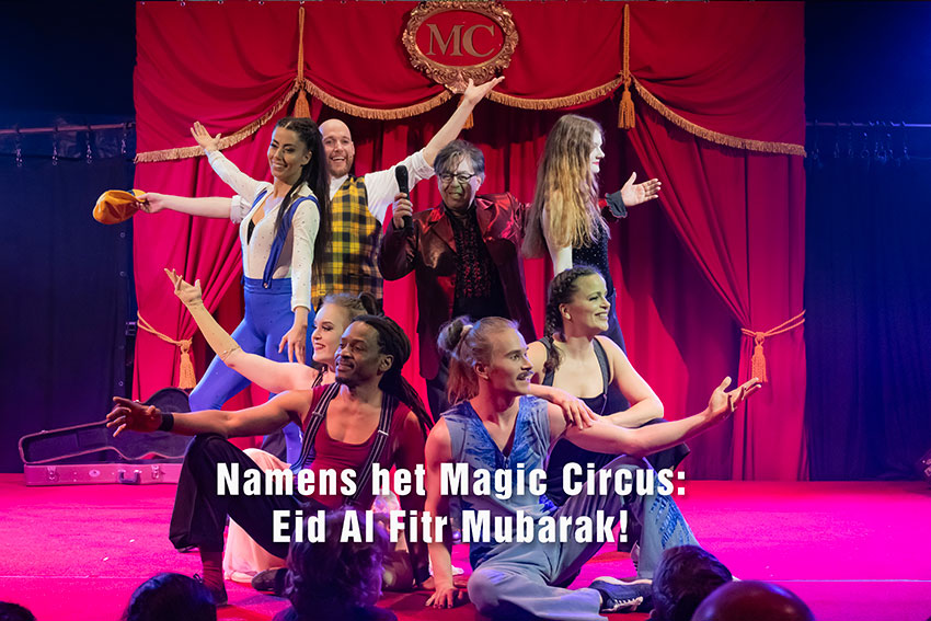 Magic Circus wenst Eid Al Fitr Mubarak!